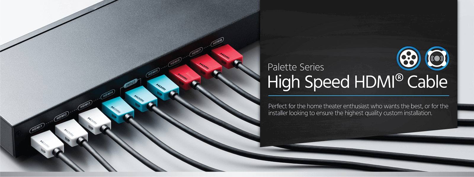 Palette Series HDMI Cables