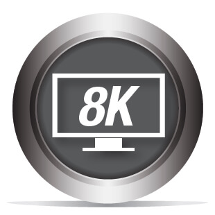 8K Capable