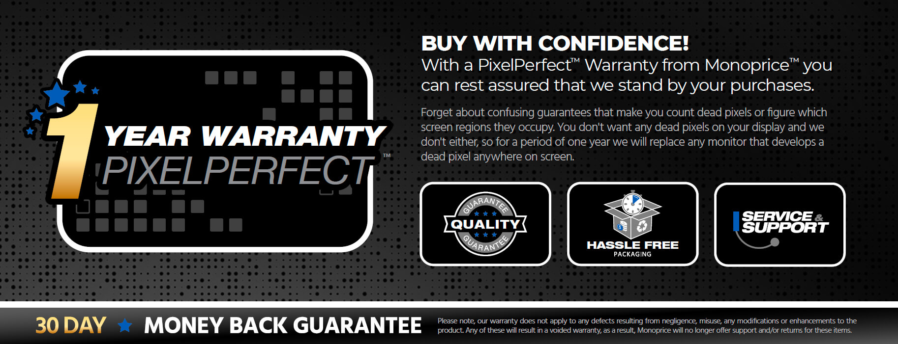 1 Year PixelPerfect Warranty